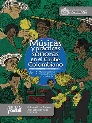cover image of Músicas y prácticas sonoras en el Caribe colombiano, Volumen 2